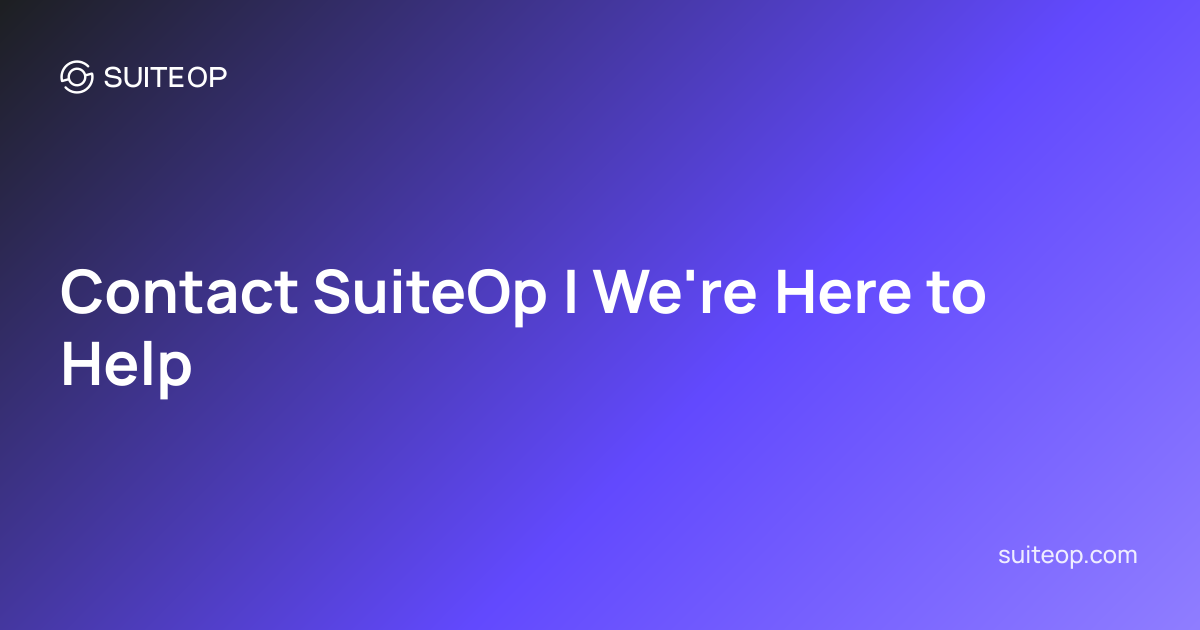 Contact SuiteOp | We're Here to Help